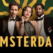 “Amsterdam” is an A-List Hollywood All-Star Casted & Murder Mystery Movie of the Year