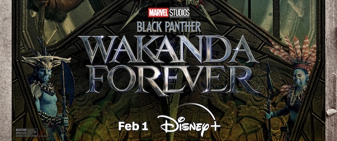 Black Panther: Wakanda Forever Announces Disney Plus Debut For February 1st