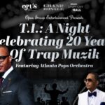 From Streets to Symphony: T.I. A Night Celebrating 20 Years of Trap Muzik at Atlanta Symphony Hall