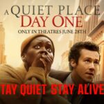 Check Out the Latest Trailer & Poster for A Quiet Place: Day One!